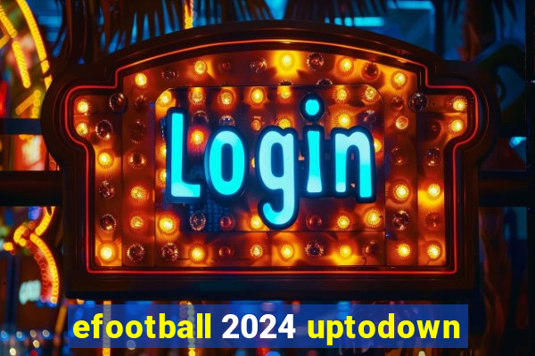 efootball 2024 uptodown